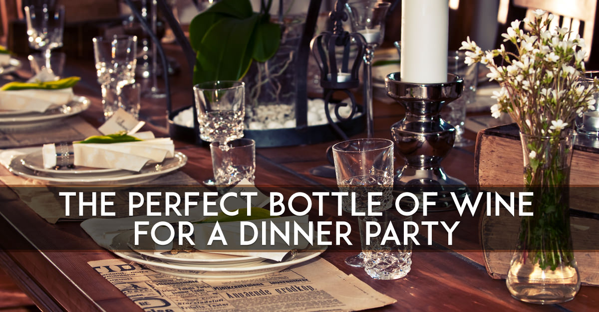 VinePair Wine Wine For A Dinner Party VinePair