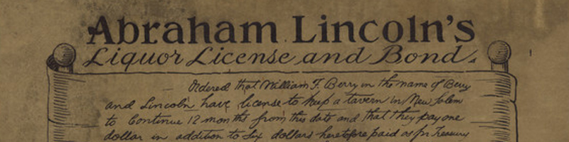 Abraham Lincoln's liquor license and bonds