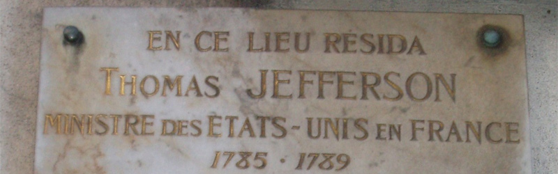 Memorial plaque marking where Thomas Jefferson lived in Paris. Photographed on the Champs Elysees, Paris, France, in 2007