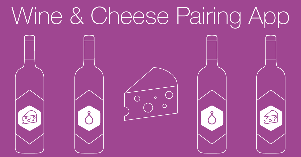 The Wine And Cheese Pairing App Wine & Cheese Guide