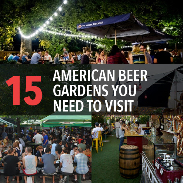 15 American Beer Gardens You Need To Visit