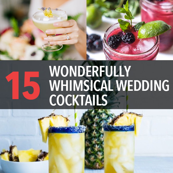 15 Wonderfully Whimsical Instagram Wedding Cocktails