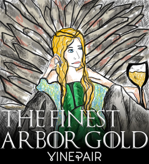 Arbor Gold from Game Of Thrones