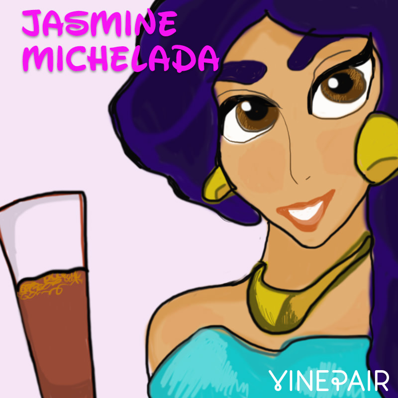 Jasmine would drink a michelada