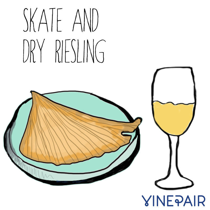 Skate goes really well with dry riesling