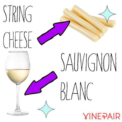 String cheese goes well with Sauvignon Blanc