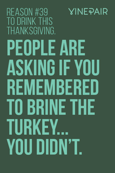 Reason #39 to drink on Thanksgiving