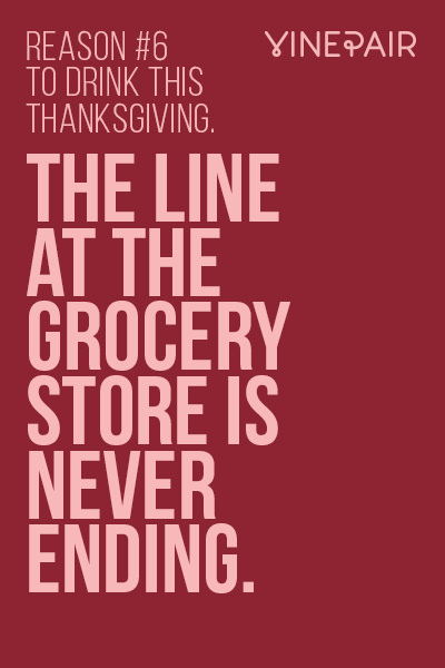 Reason #6 to drink on Thanksgiving