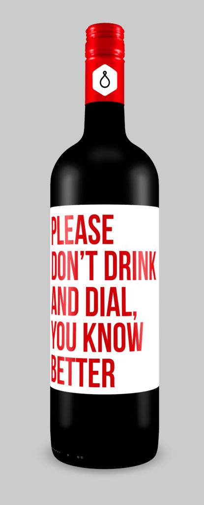 Please Don't Drink And Dial, You Know Better