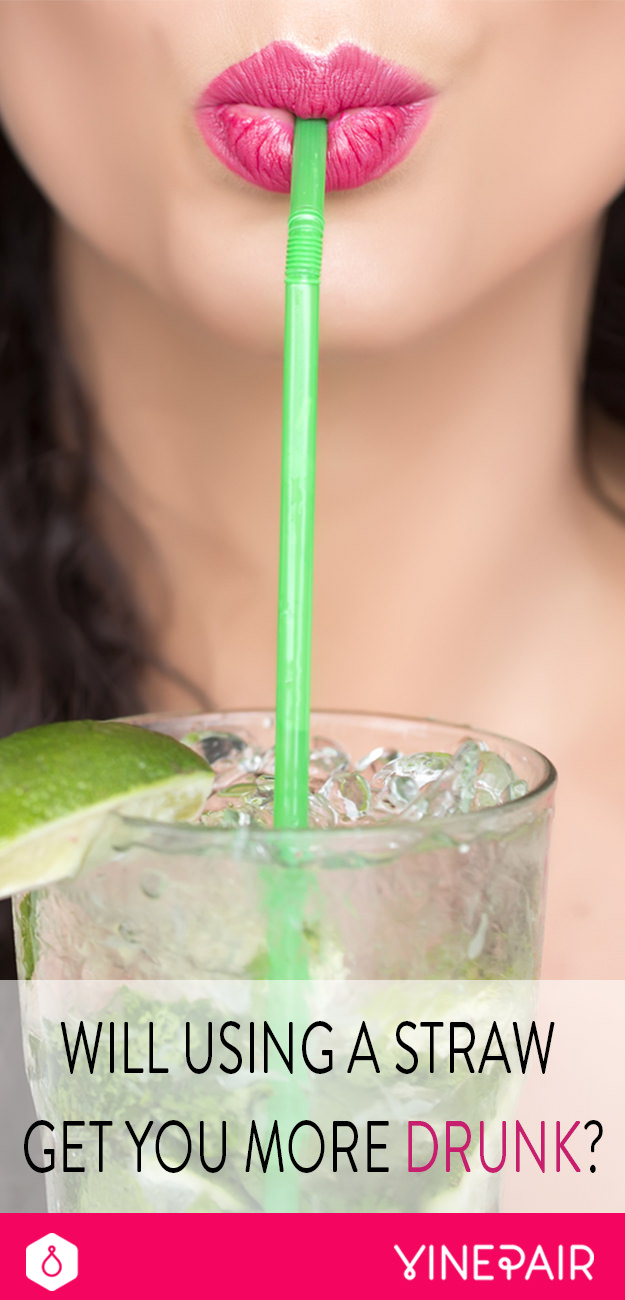 Will Drinking Through A Straw Get You More Drunk? VinePair
