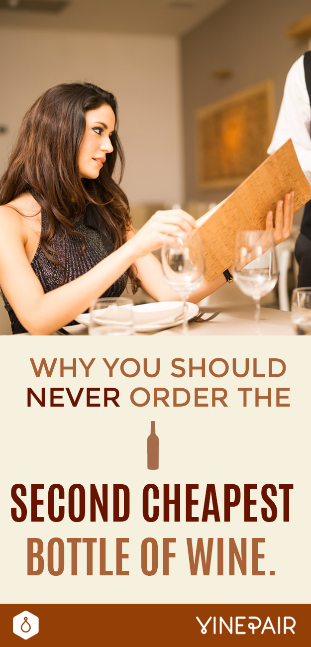Don't Order The SecondCheapest Bottle Of Wine VinePair