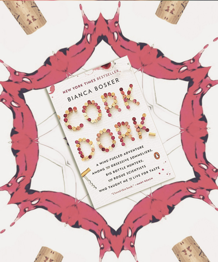 ‘Cork Dork’ or Wine Snob: Who Is Bianca Bosker’s Book Actually For?