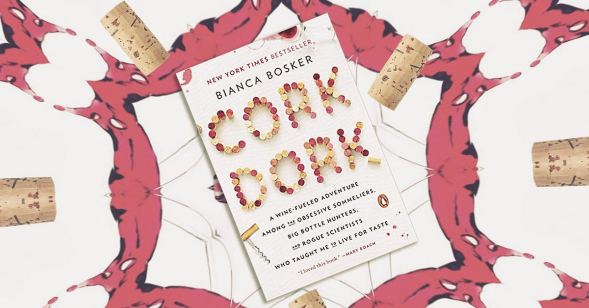 'Cork Dork' or Wine Snob Who Is Bianca Bosker's Book Actually For? VinePair