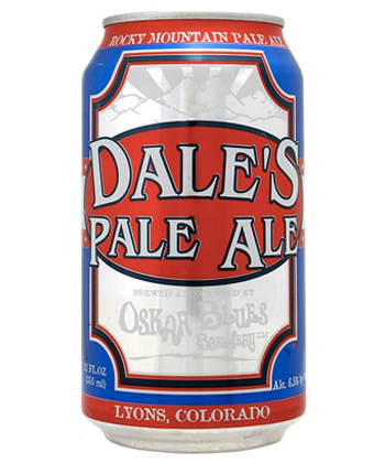 Dale's Pale Ale is one of the best canned beers for Memorial Day Weekend