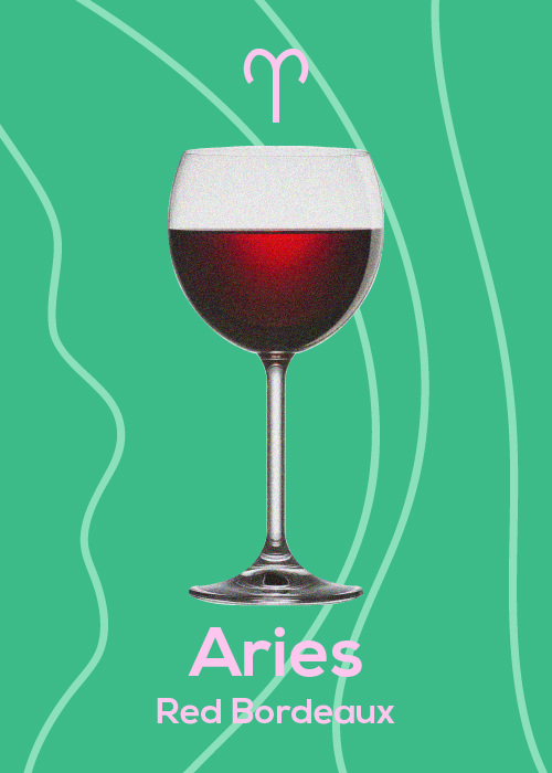 If you're an Aries, your June Horoscope pairing is a red Bordeaux