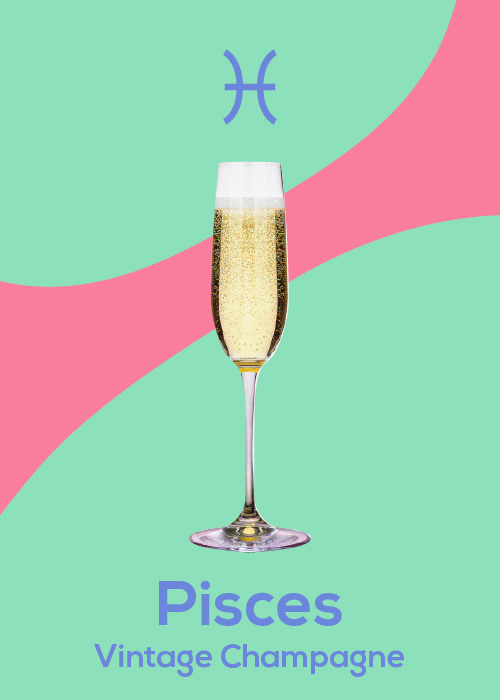 If you're a Pices, your June Horoscope pairing is a Vintage Champagne