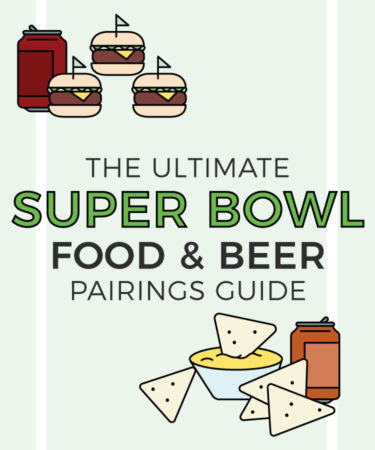 The Ultimate Guide to Pairing Beer and Super Bowl Snacks (INFOGRAPHIC)