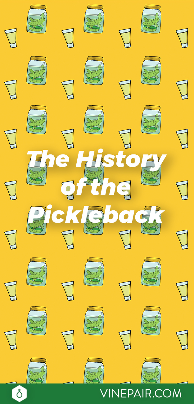 The Legend, Myth, and Majesty of the Pickleback VinePair