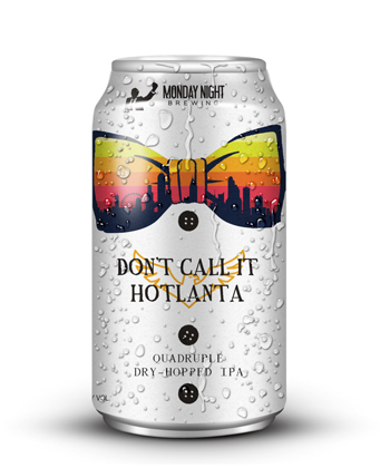 Don't Call It Hotlanta is one of the best beers for the summer!