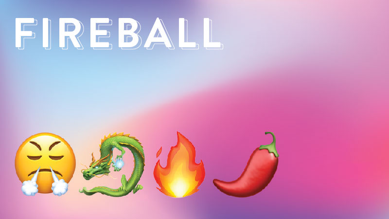 Fireball in emoji form.