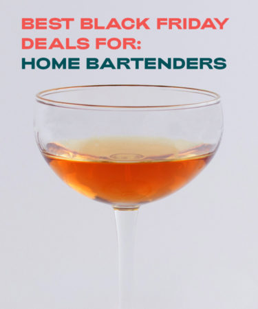 5 Foolproof Black Friday Weekend Deals For Home Bartenders (2019)