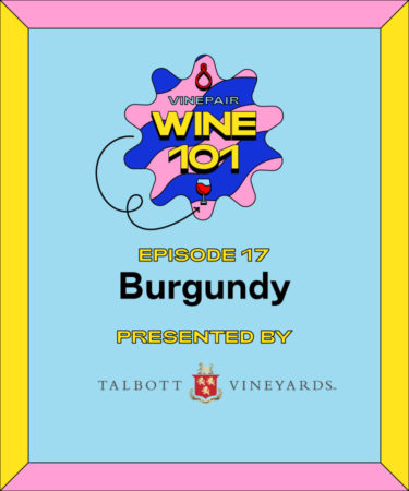 Wine 101: Burgundy
