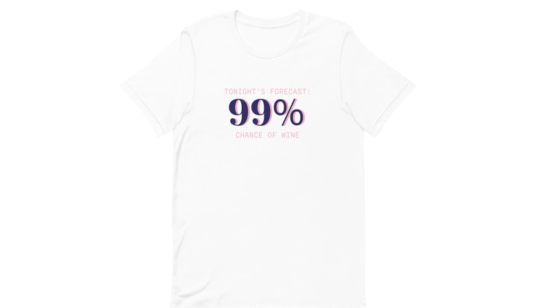 Best 99% Chance of Wine Shirt