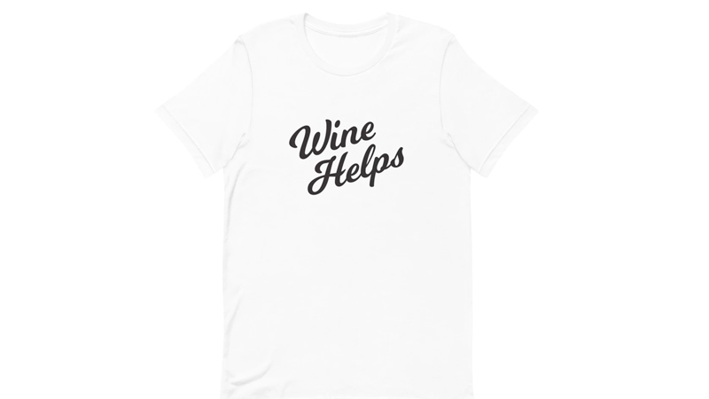 Best Wine Helps T-Shirt