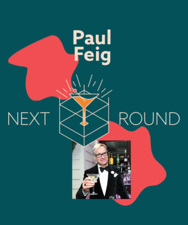 Next Round: Paul Feig on Why He’s Not Just Another Hollywood Celebrity Making Gin