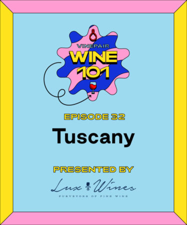 Wine 101: Tuscany