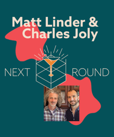 Next Round: Crafthouse Cocktails Co-Founders Matt Lindner and Charles Joly on the Origins of RTD Cocktails