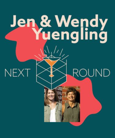 Next Round: Keeping America’s Oldest Brewery Modern With Jennifer and Wendy Yuengling