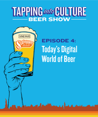 Tapping Into Culture: Today’s Digital World of Beer