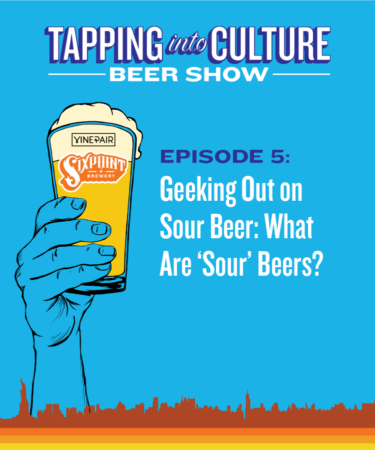 Tapping into Culture: What Are ‘Sour’ Beers?