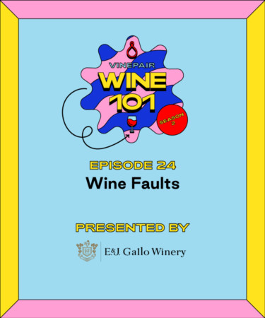 Wine 101: Wine Faults