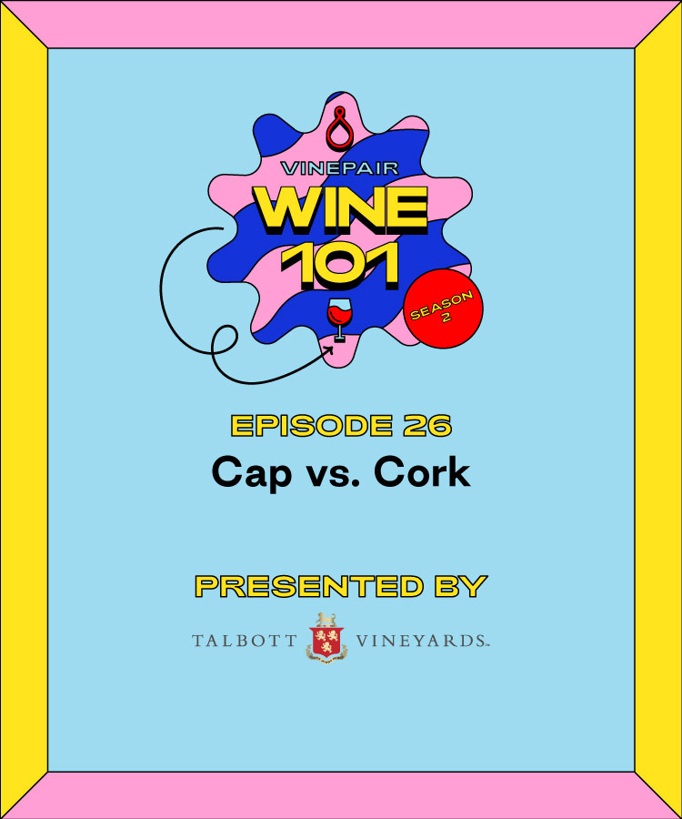 Wine 101: Cap vs. Cork