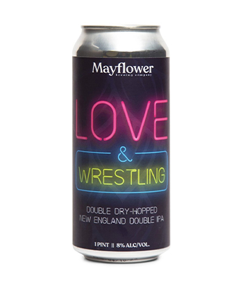 Love & Wrestling is one of the Best NEIPAS Available Year-Round
