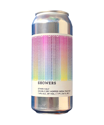 Showers is one of the Best NEIPAS Available Year-Round