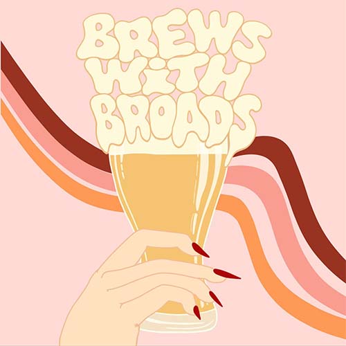 The Brews with Broads podcast