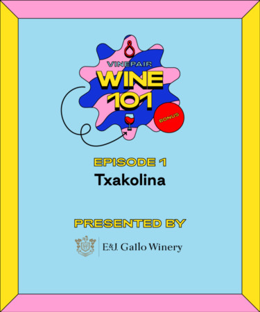 Wine 101: Txakolina