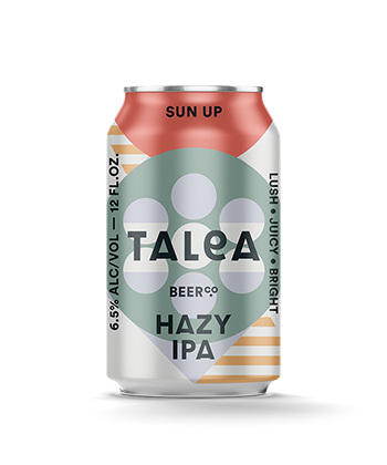 Talea Beer Co. Sun Up is one of the most Important IPAs in 2021.