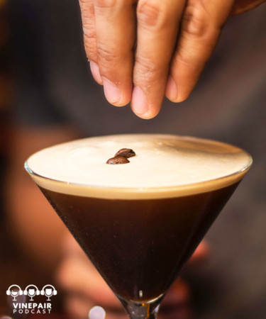 VinePair Podcast: The Espresso Martini Is Having a Moment