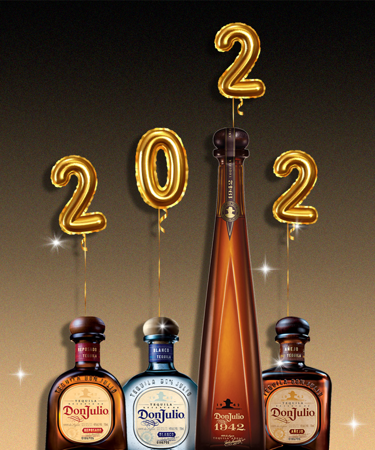 Champagne Problems? Ring in 2022 With Tequila Don Julio