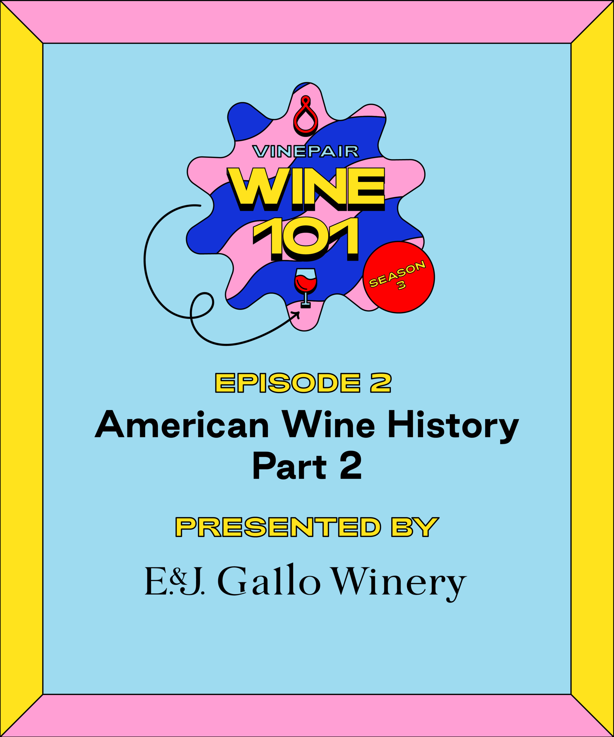 Wine 101: American Wine History Part II