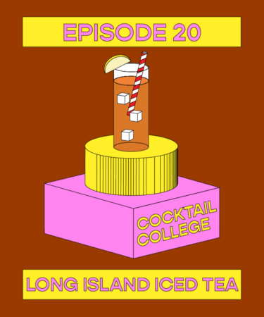 The Cocktail College Podcast: How to Make the Perfect Long Island Iced Tea