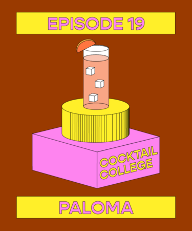 The Cocktail College Podcast: How to Make the Perfect Paloma