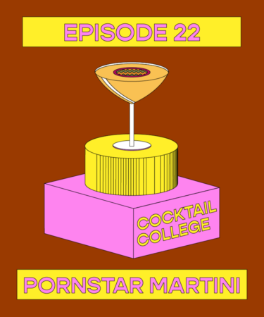 The Cocktail College Podcast: How to Make the Perfect Pornstar Martini