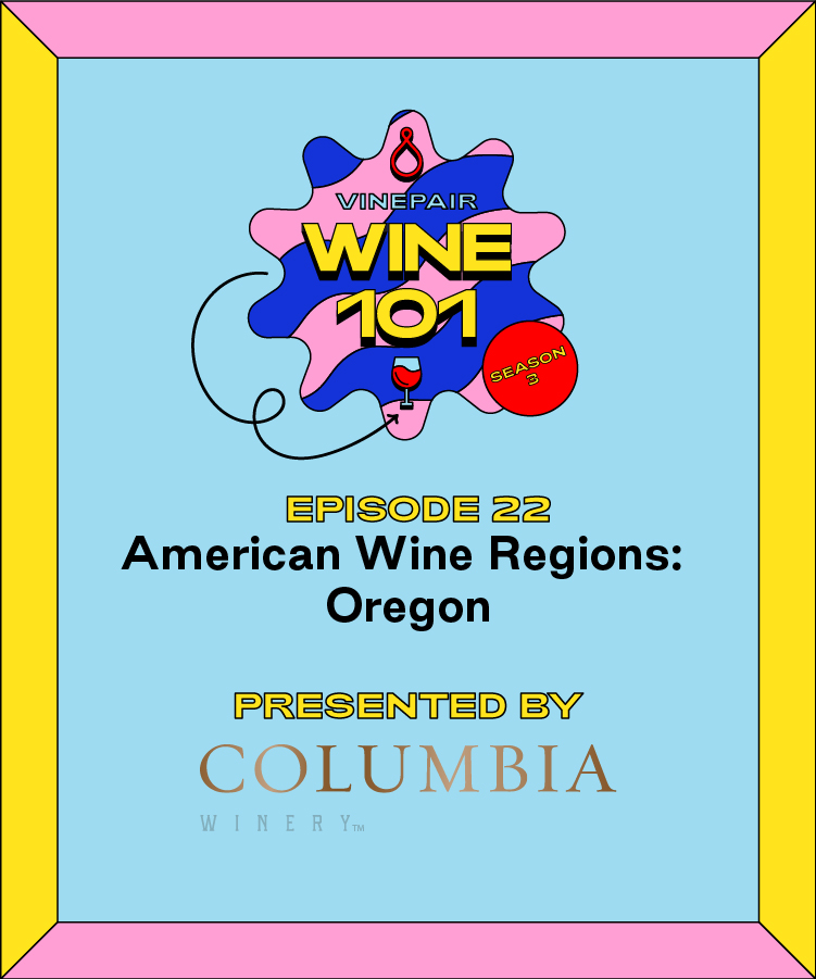 Wine 101:  American Wine Regions: Oregon