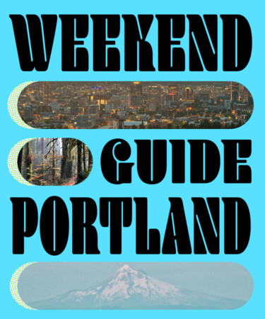 The Best Way to Spend a Weekend in Portland, Ore.