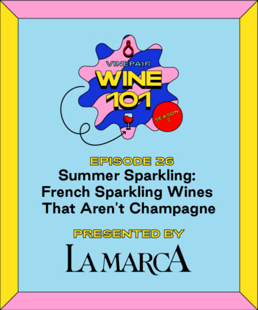 Wine 101: Summer Sparkling: French Sparkling Wines That Aren’t Champagne
